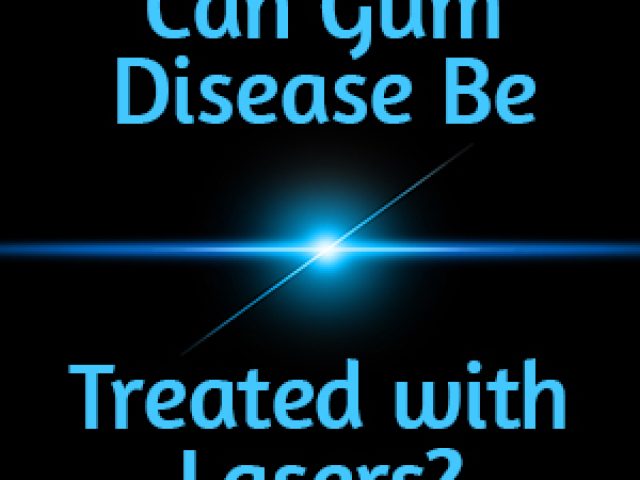 Can Gum Disease Be Treated with Lasers? LANAP® Says Yes! (featured image)